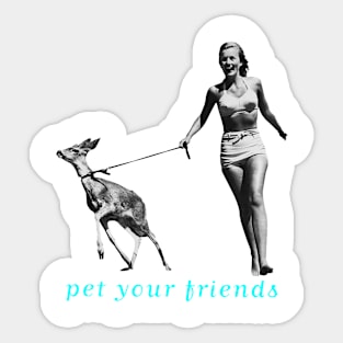 Pet Your Friends Sticker